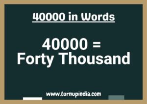 Read more about the article Write 40000 in Words | 40000 Spelling in English?