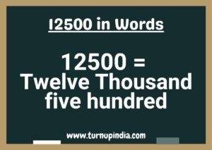 Read more about the article Write 12500 in Words | 12500 Spelling in English?